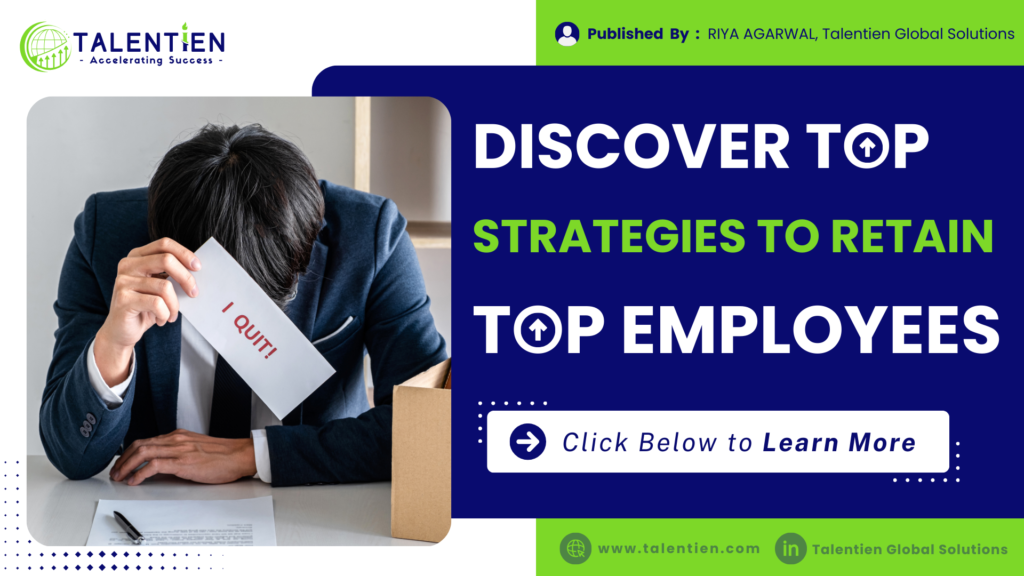 Employee Retention Strategies to Sustain Top Talents