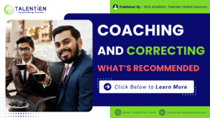 Read more about the article Coaching vs. Correcting : What HR Should Know About Leadership Development