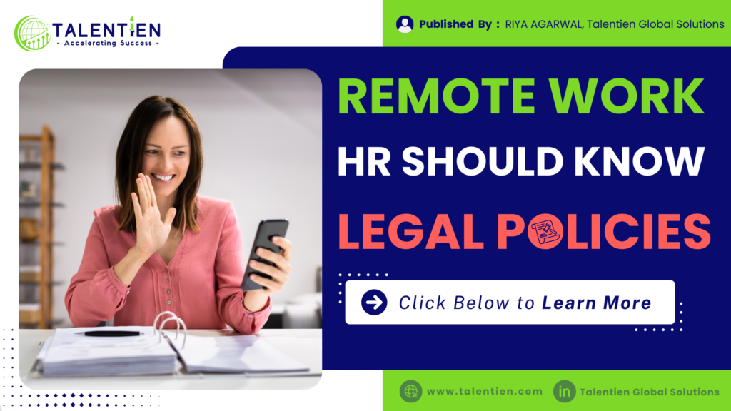 Avoiding Legal Landmines : What HR Should Know in Remote Work Policies
