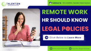 Read more about the article Avoiding Legal Landmines : What HR Should Know in Remote Work Policies